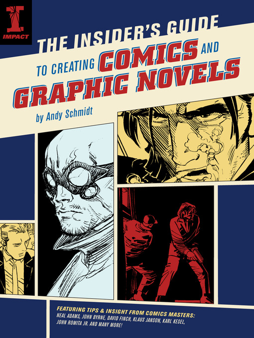Title details for The Insider's Guide to Creating Comics and Graphic Novels by Andy Schmidt - Available